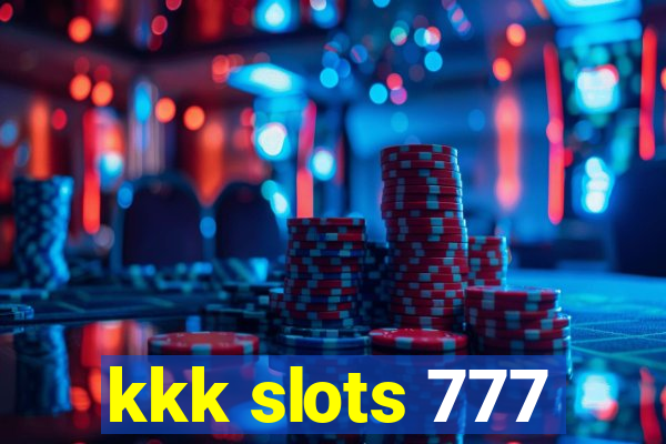 kkk slots 777